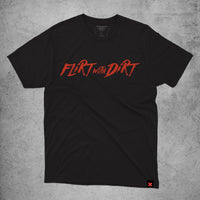 Flirt with Dirt